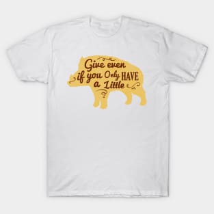 Pig silhouette with motivational words of wisdom T-Shirt